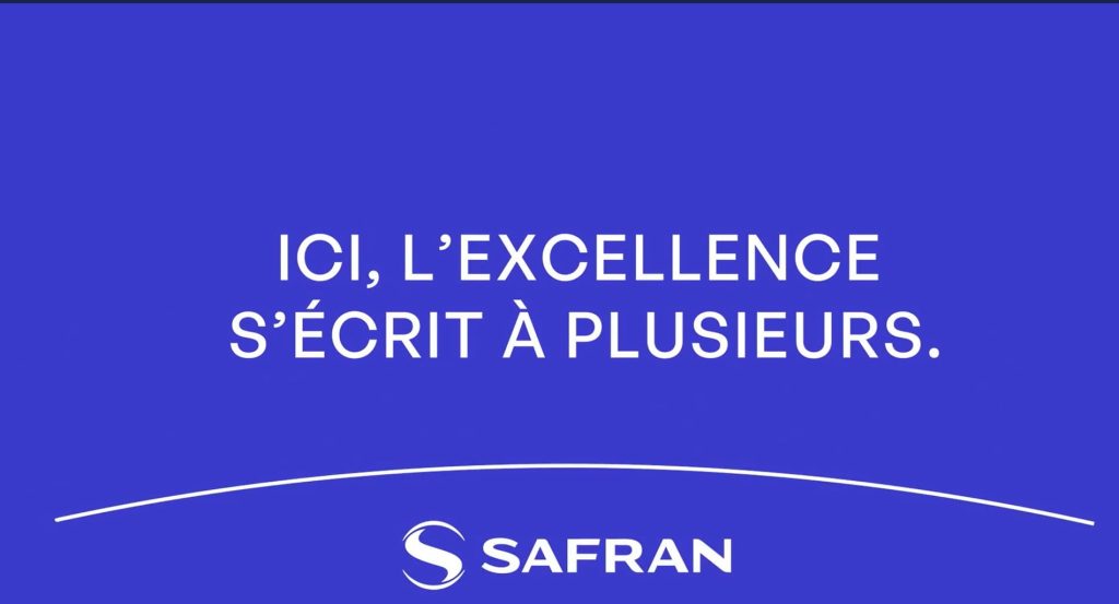 Safran - Ici l'excellence s'écrit à plusieurs